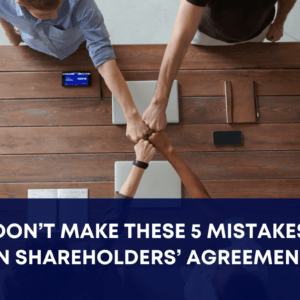 5 mistakes of shareholders agreement
