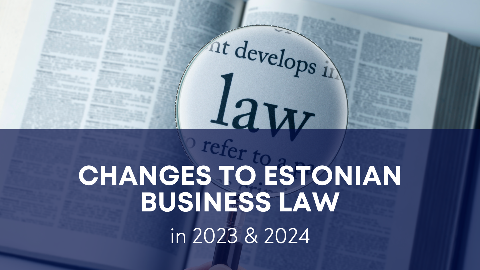 Changes to Estonian commercial code, Estonian business law changes