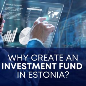 investment fund creation in estonia