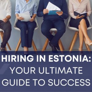hiring in estonia, recruitment in estonia