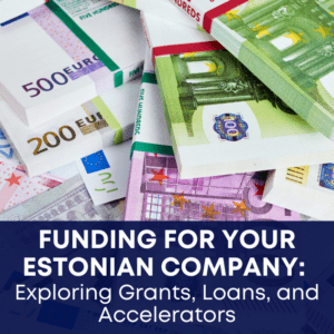 Funding for your Estonian company