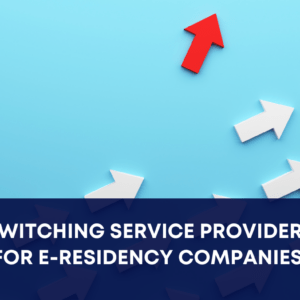 switching service providers e-residency